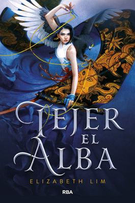 Tejer El Alba / Spin the Dawn [Spanish] 8427214936 Book Cover