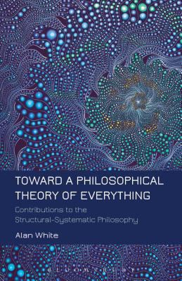 Toward a Philosophical Theory of Everything: Co... 1623567181 Book Cover