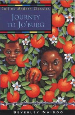 Journey to Jo'Burg : A South African Story 0006754554 Book Cover