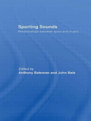 Sporting Sounds: Relationships Between Sport an... 0415566134 Book Cover