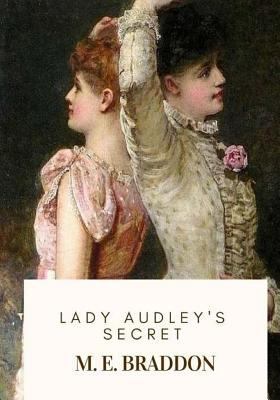 Lady Audley's Secret 1717591353 Book Cover