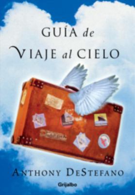 Guia de Viaje Al Cielo [Spanish] 1400084873 Book Cover