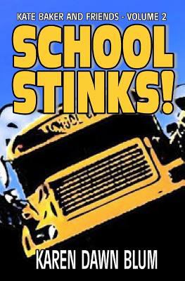 School Stinks! 0692254595 Book Cover