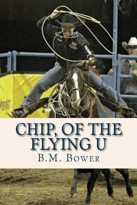 Chip of the Flying U 1537274015 Book Cover
