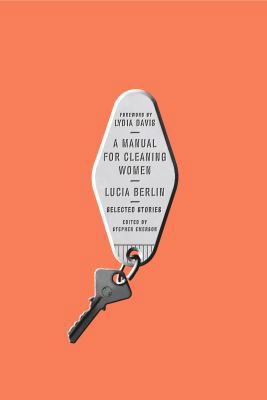 A Manual for Cleaning Women: Selected Stories 0374202397 Book Cover