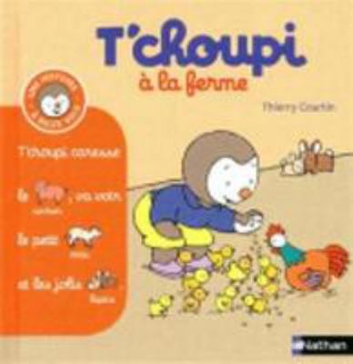 T'choupi à l a ferme - (Tome 4) - Dès 2 ans (4) [French] 2092537210 Book Cover