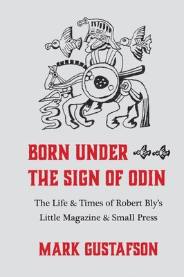 Born Under the Sign of Odin: The Life & Times o... 1947237330 Book Cover