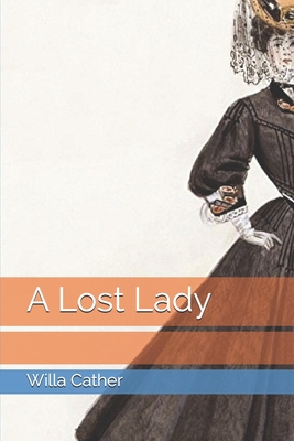 A Lost Lady 1690967129 Book Cover