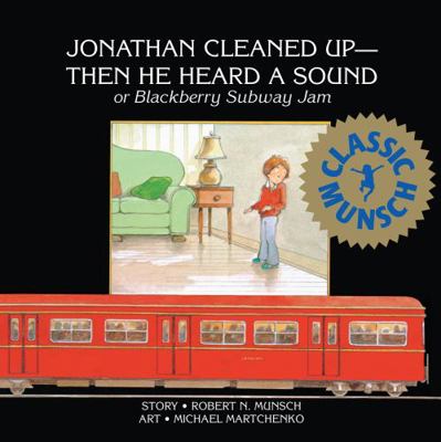 Jonathan Cleaned Up ? Then He Heard a Sound: Or... B0041GVSIC Book Cover