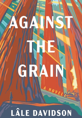 Against the Grain 163777253X Book Cover