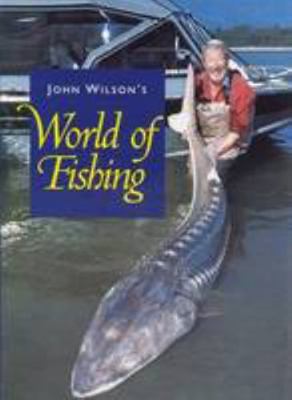 John Wilson's World of Fishing 0954777808 Book Cover