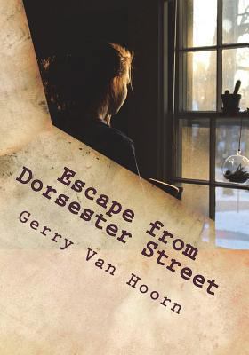 Escape from Dorsester Street 1775362418 Book Cover
