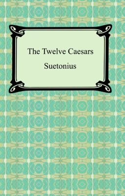 The Twelve Caesars 142092933X Book Cover