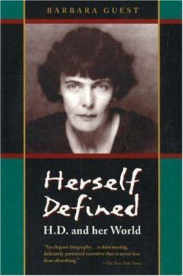 Herself Defined: H. D. and Her World 0971059802 Book Cover