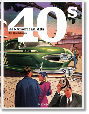 All-American Ads of the 40s 3836551314 Book Cover