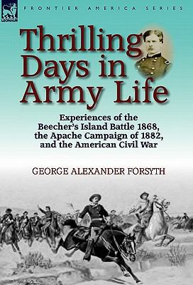 Thrilling Days in Army Life: Experiences of the... 0857065017 Book Cover