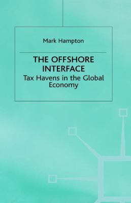 The Offshore Interface: Tax Havens in the Globa... 0333616979 Book Cover
