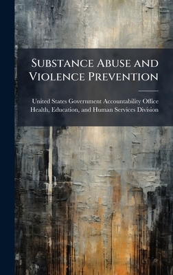 Substance Abuse and Violence Prevention 102426808X Book Cover