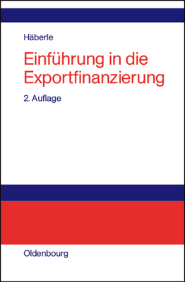 Einführung in die Exportfinanzierung [German] 3486258664 Book Cover