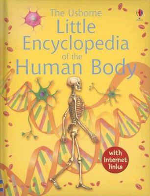 The Usborne Little Encyclopedia of the Human Bo... 0794510949 Book Cover