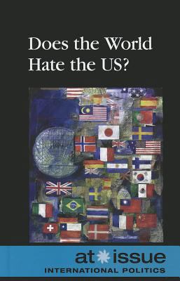 Does the World Hate the US? 0737761725 Book Cover