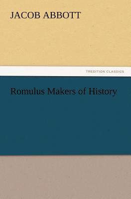 Romulus Makers of History 3847219502 Book Cover