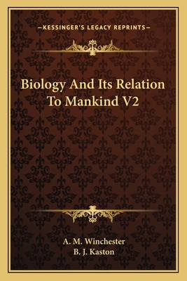 Biology And Its Relation To Mankind V2 1163826464 Book Cover