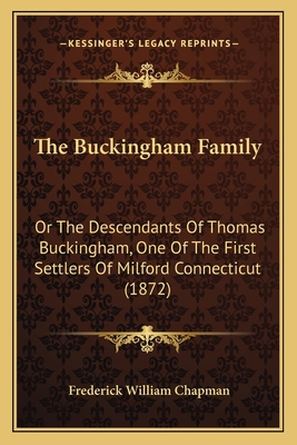 The Buckingham Family: Or the Descendants of Th... 1164936905 Book Cover