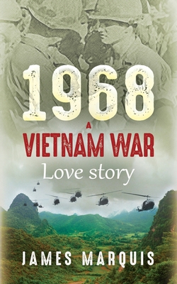 1968 A Vietnam War Love Story 1952114373 Book Cover