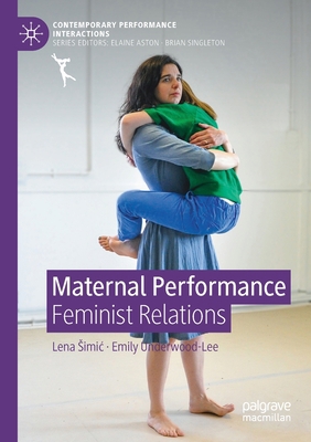Maternal Performance: Feminist Relations 3030802280 Book Cover