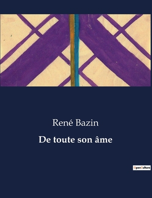 De toute son âme: Les dilemmes d'un jeune avoca... [French] B0CCXCHSM1 Book Cover