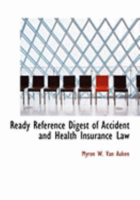 Ready Reference Digest of Accident and Health I... [Large Print] 0559004621 Book Cover