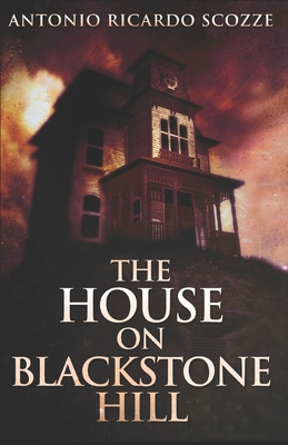 The House On Blackstone Hill B08GVHQZ85 Book Cover