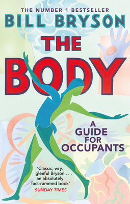 The Body: A Guide for Occupants - THE SUNDAY TI... 0552779911 Book Cover
