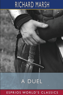A Duel (Esprios Classics) B0C1M7TRM3 Book Cover