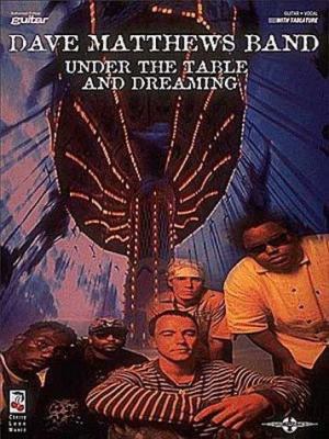 Dave Matthews Band - Under the Table and Dreaming 0895249871 Book Cover