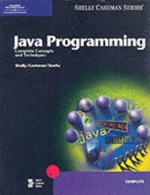 Java Programming: Complete Concepts and Techniques 0789560992 Book Cover