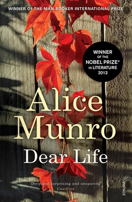 Dear Life: Winner of the Nobel Prize in Literature 0099578646 Book Cover