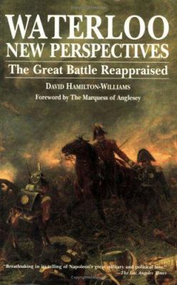 Waterloo: New Perspectives: The Great Battle Re... 0471145718 Book Cover