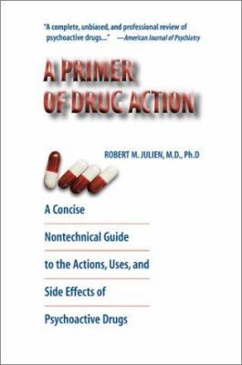 A Primer of Drug Action: A Concise Nontechnical... 0716744449 Book Cover