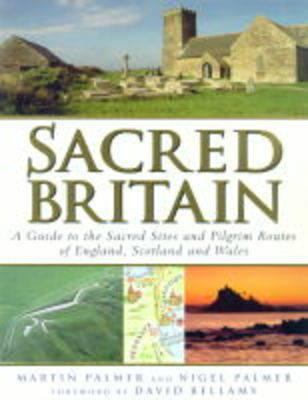 Sacred Britain: A Guide to the Sacred Sites and... 0749919760 Book Cover