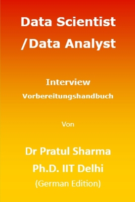 Data Scientist / Data Analyst Interview Vorbere... [German] B0FL19PBS9 Book Cover