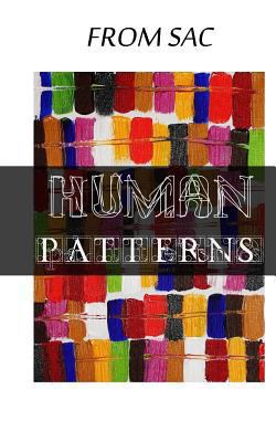 From Sac: Human Patterns 1522885935 Book Cover