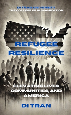 Refugee Resilience: Elevating Lives, Communitie... B0DQY32B8W Book Cover