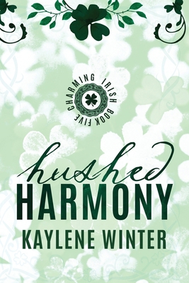 Hushed Harmony: Liam, Linus & Avonna 1963545281 Book Cover