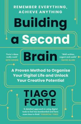 Building a Second Brain: A Proven Method to Org... 1800812221 Book Cover