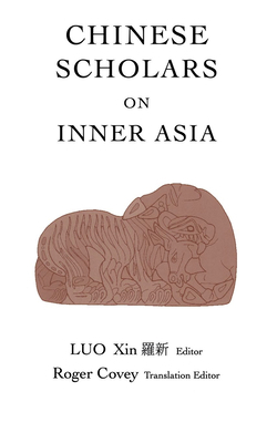 Chinese Scholars on Inner Asia 0933070586 Book Cover