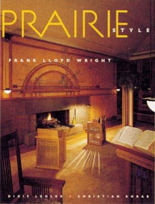Prairie Style: Houses and Gardens by Frank Lloy... 1556709315 Book Cover