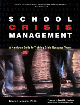 School Crisis Management: A Hands-On Guide to T... 0897933060 Book Cover