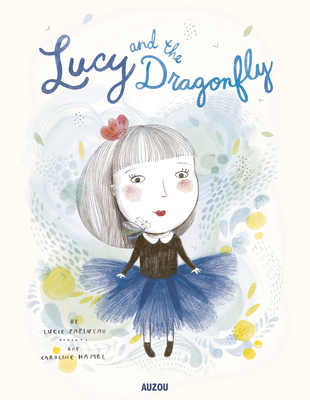 Lucy and the Dragonfly 2733856200 Book Cover